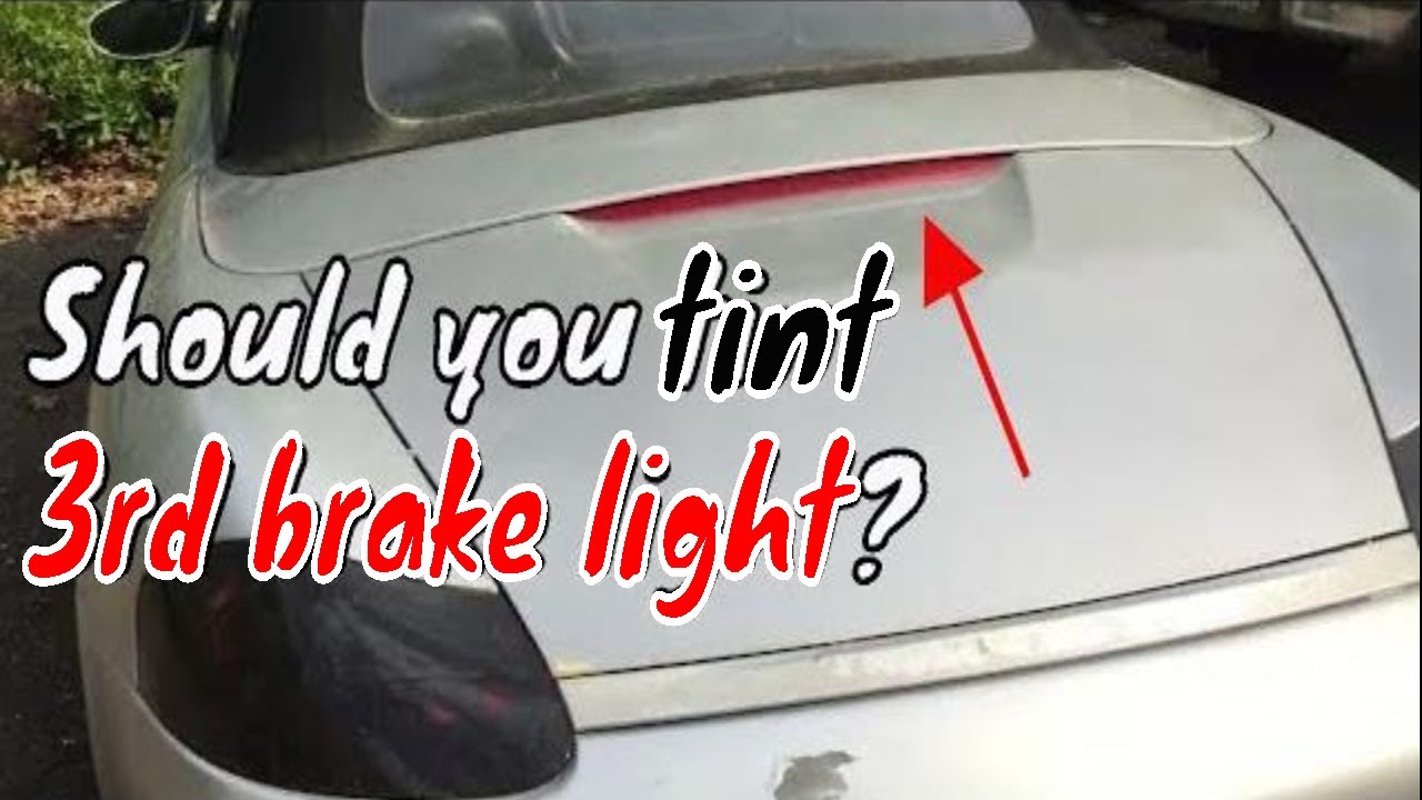 Should you tint your 3rd brake light? Yes, and here is how. Tint vs OEM