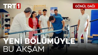 Gönül Dağı Yeni Bölümüyle Bu Akşam Trt 1De