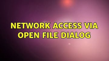 Network access via open file dialog