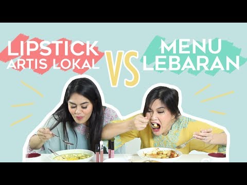 lipstick-artis-lokal-vs-menu-lebaran!-|-olla-ramlan,-aurelolly,-zam,-val-by-valerie-thomas