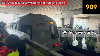 [Fumbled on Day 1] KSF C151B [649/650] Withdrawing at NS16 Ang Mo Kio