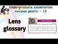 Lens glossary | Undergraduate examination revision pearls 12