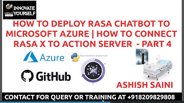 HOW TO CONNECT RASA X TO ACTION SERVER | DEPLOYMENT OF RASA CHATBOT ON MICROSOFT AZURE | PART - 4