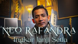 Neo Rafandra - Ingkar Janji Setia ( Official Music Video )