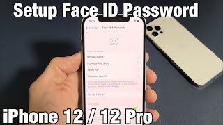 iPhone 12: How to Add/Setup Face ID Password screenshot 4