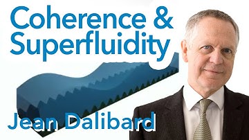 Coherence and Superfluidity: The Two Sides of the Same Coin, really? | Jean Dalibard (l