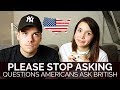 Questions Americans Need To Stop Asking British People 🇬🇧