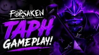 Forsaken Taph Gameplay (Im Back)