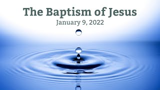 LVC Contemporary - The Baptism of Jesus (January 9, 2022)