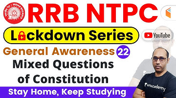 9:00 AM - RRB NTPC 2019 Lockdown Series | GA by Rohit Sir | Mixed Questions of Constitution