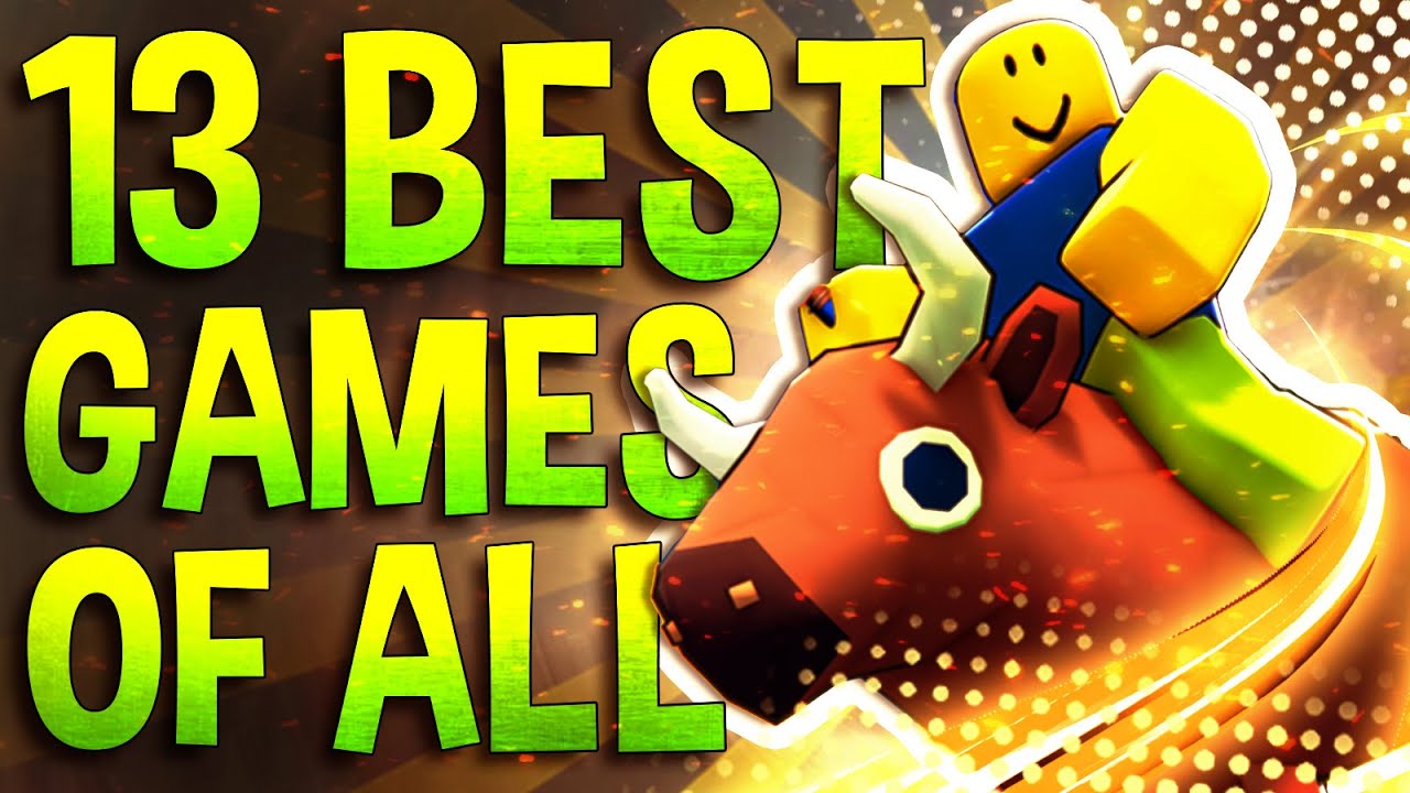 Top 13 Roblox Games of ALL TIME -