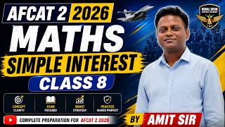 🔥 AFCAT 2 2026 Maths simple interest Class 8 | Complete Percentage Chapter by NDDA 🚀