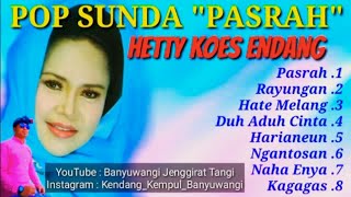 Full Album Pop Sunda Pasrah - Hetty Koes Endang