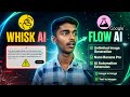Whisk Ai not working 😭 Flow ai generate Unlimited AI Images? Google Flow AI Full Setup | Automation