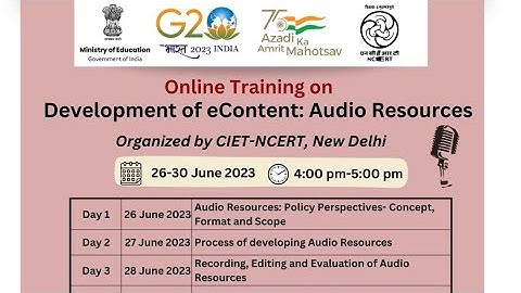 5 Day Training by NCERT (26-30 June) on Audio e content development for inclusive education
