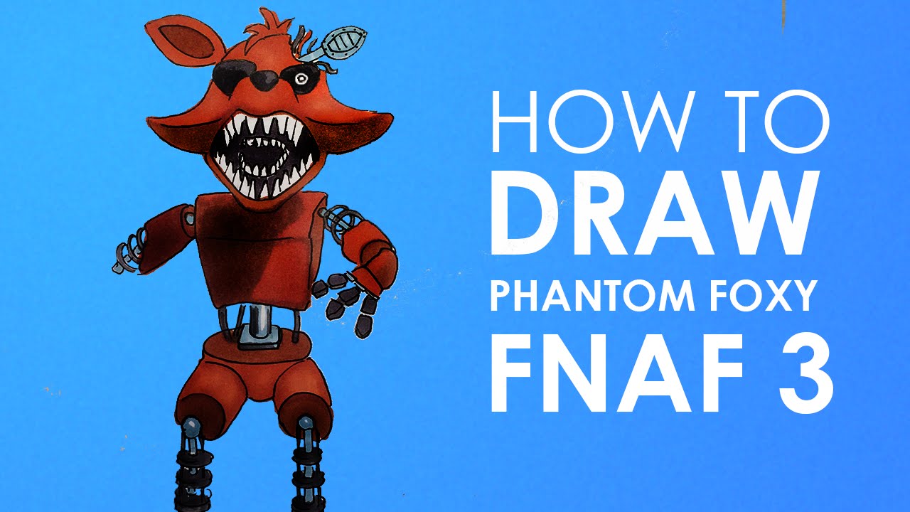 How to draw ✎ PHANTOM FOXY ✎ FNAF 3 !! - YouTube