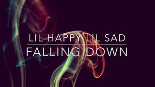 Watch Lil Happy Lil Sad Falling Down video