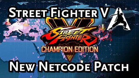 Street Fighter V - How to Install the Improved Netcode Mod (PC Only)