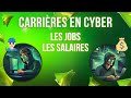 Carrires et salaires en cyber le guide complet et exhaustif 