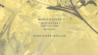 Marsen Jules - Nostalgia (from &quot;Marsen Jules - Nostalgia&quot;)