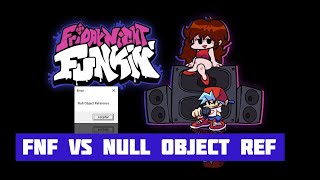 ФНФ против ошибки Null Object Reference