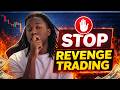 How I Learned To Stop Revenge Trading