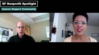 SF Nonprofit Spotlight Ep 17- Cancer Support Community and Friends of the Urban Forest