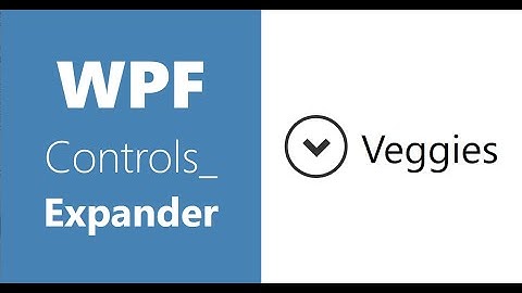 WPF Controls | 7.Expander | HD | Expander in WPF