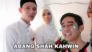 ABANG SHAH KAHWIN 😱 AQIL SEDIH 😭