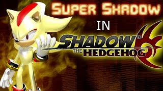 SUPER SHADOW [MOD] - Shadow The Hedgehog (Gamecube) screenshot 5