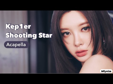 Kep1er Shooting Star Acapella