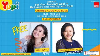 [Webinar] YUPI x KBR - Set Your Personal Goal to Be Happy and Healthy: Choose a Job You Love