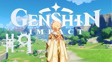 Genshin Impact - Walkthrough Gameplay Part 9 - (FULL GAME - NO COMMENTARY)