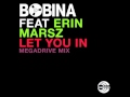 Bobina feat. Erin Marsz - Let You In (Megadrive Mix)