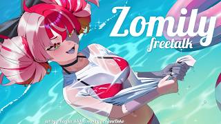 【ZOMILY - FREETALK】 IT'S BEEN GETTING HOT LATELY 【Kureiji Ollie】