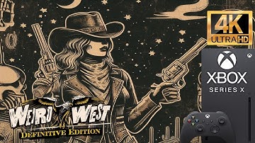 Xbox Series X Gameplay Graphics in 2023 4K UHD | Weird West Definitive edition