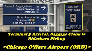 Chicago O’Hare Airport – Terminal 5 Arrival, Baggage Claim, and Rideshare Pickup