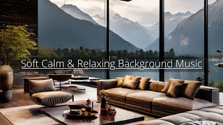 Emotional Chillout, Downtempo | Calm Relaxing Background Music