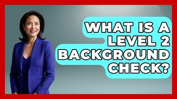 What Is A Level 2 Background Check? - Aspiring Teacher Guide