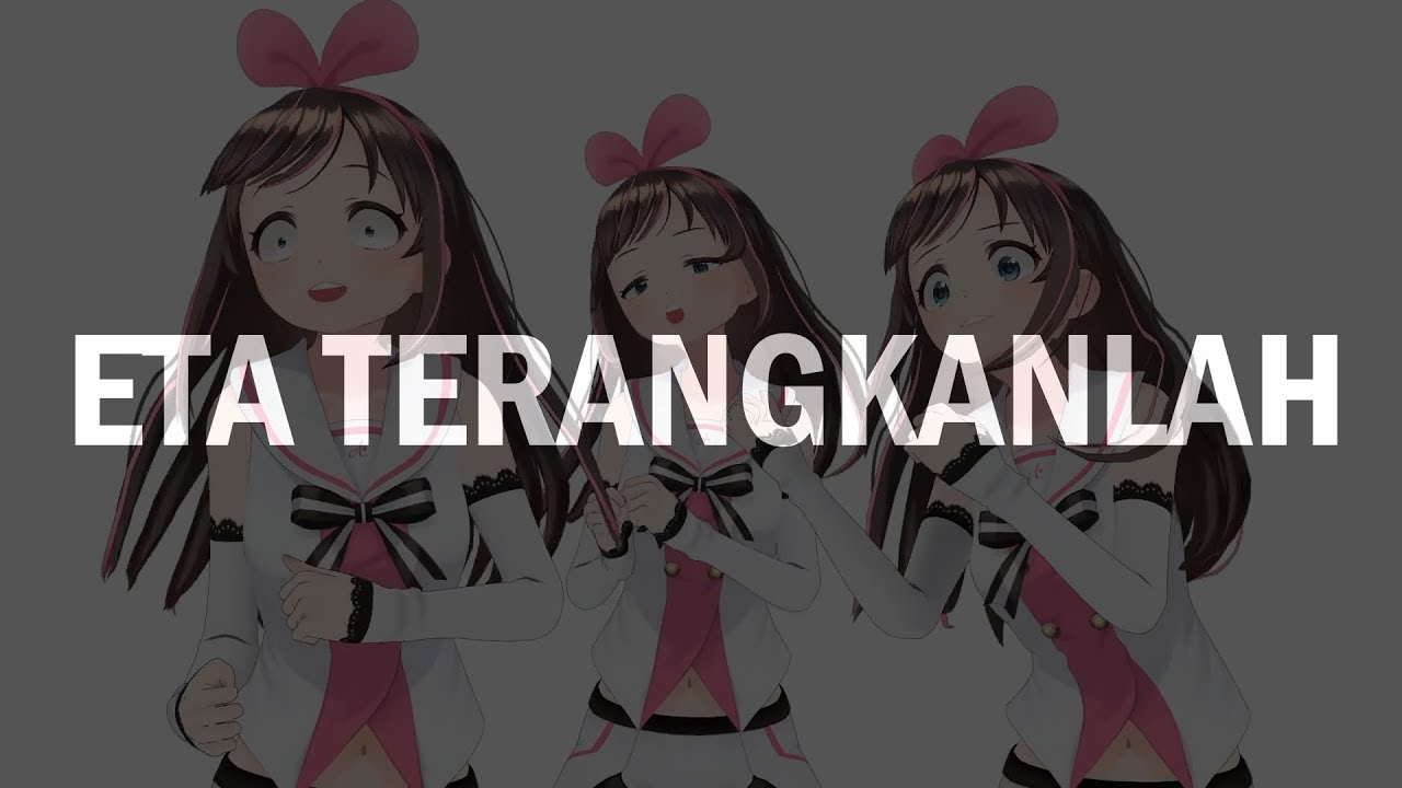 ETA TERANGKANLAH Kizuna Ai Version YouTube