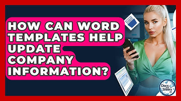 How Can Word Templates Help Update Company Information? - Docs and Sheets Pro