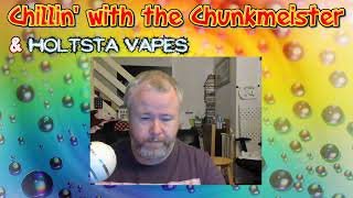 Chillin' with the Chunkmeister 26 Aug 2020