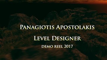 Demo Reel 2017-Level Design[Panagiotis Apostolakis]