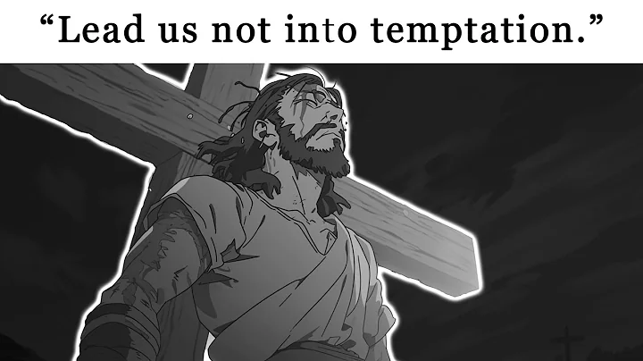 "Lead us not into temptation" | Biblical Motivation (Matthew 6)