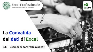 Convalida dei dati  - 3d3 -  Esempi di controlli avanzati