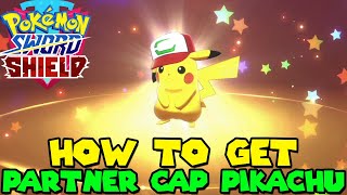 How To Get Partner Cap Pikachu In Pokemon Sword & Shield