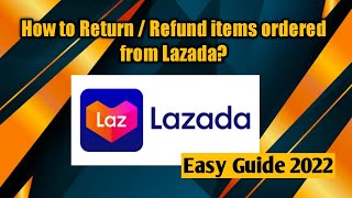 How to Return / Refund an Item ordered from Lazada? Step by step Guide 2022 screenshot 4