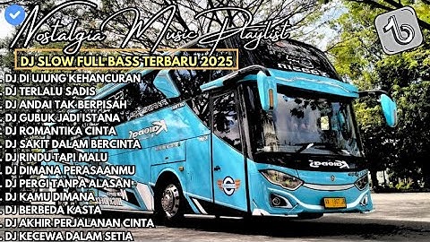 DJ SLOW FULL BASS TERBARU 2025 || PERCERAIAN LARA • TERLALU SaDIS • DJ TIKTOK TERBARU 2025 New !!!