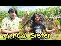 Mental sister and brother love   emotional  funny  prabhu sarala lifestyle