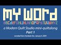 My Word mini-quiltalong Part 1